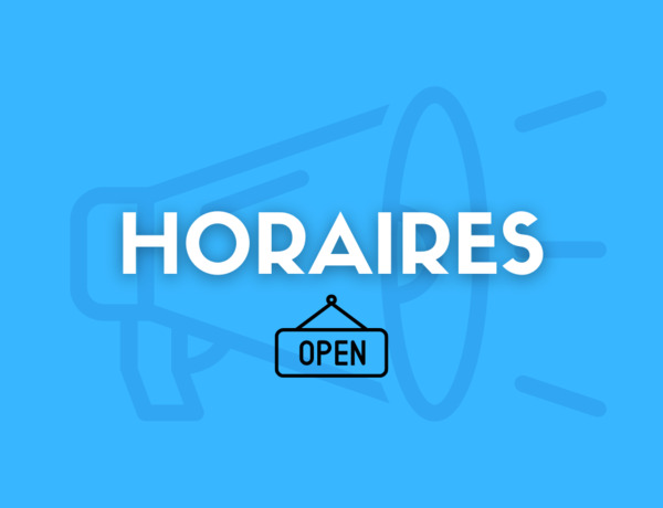 Horaires - Vacances d'hiver