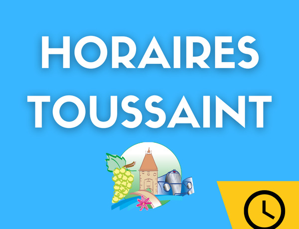 Horaires - Vacances de la Toussaint