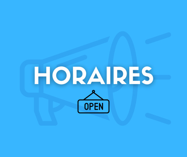 Horaires - Vacances d'hiver